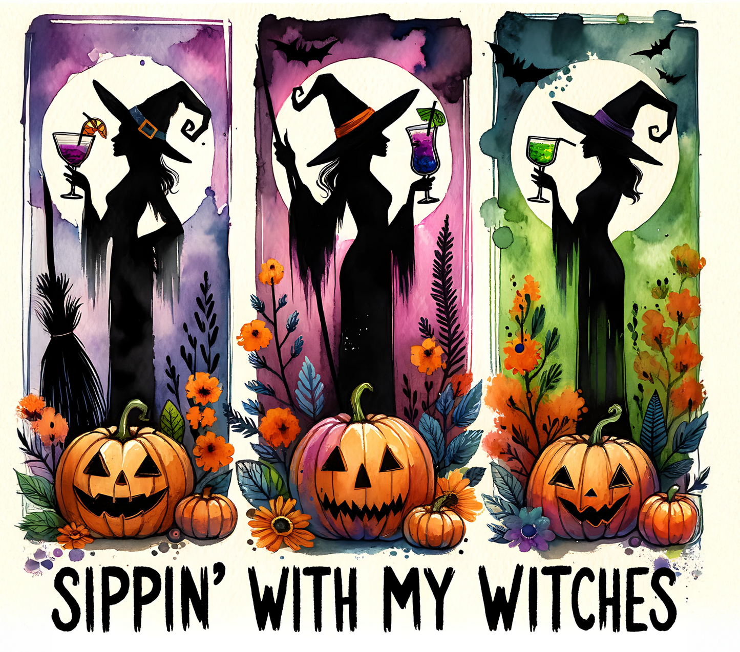 Sippin’ with My Witches (3FD+3AB)