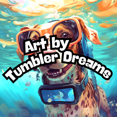 Tumbler Dreams