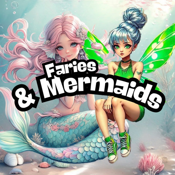 Fairies & Mermaids