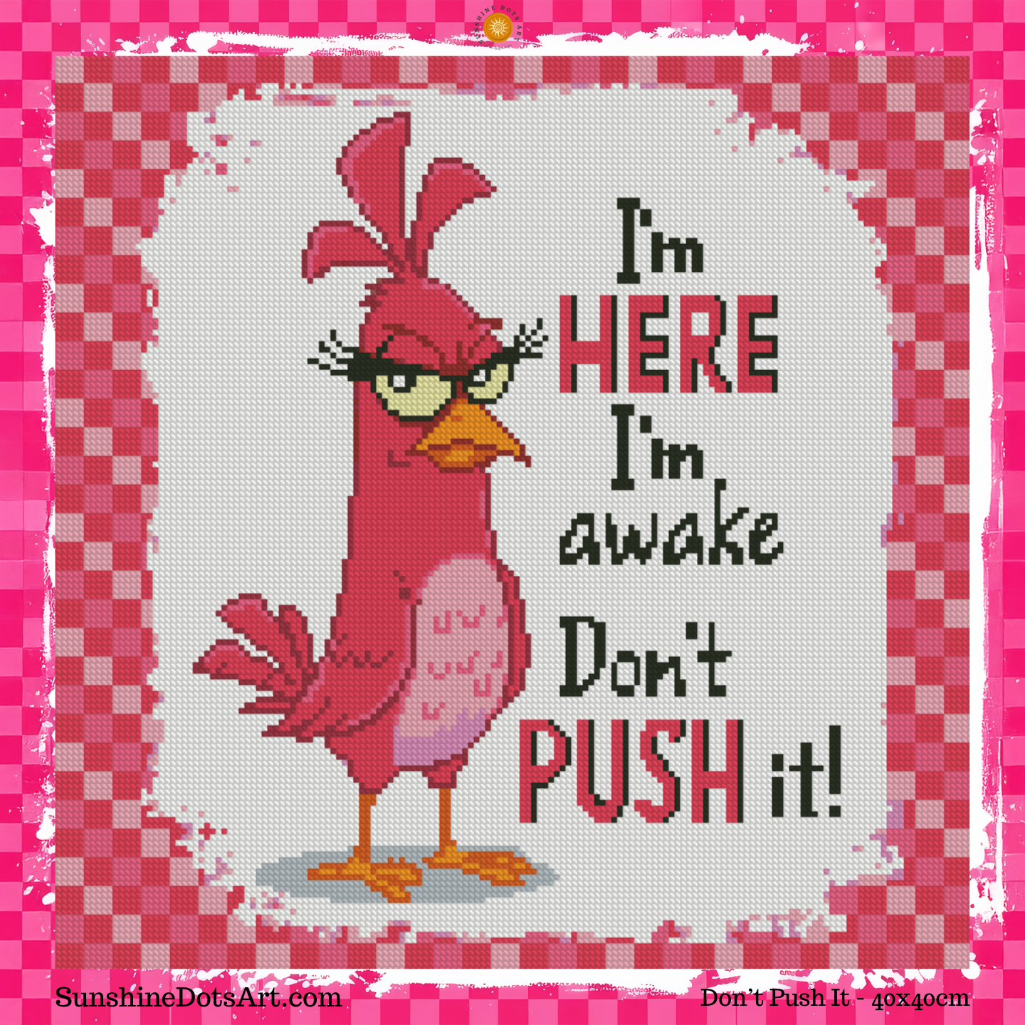 Don’t Push It (FD) 40x40cm 🔲
